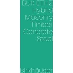 Hybrid Masonry Concrete Timber Steel