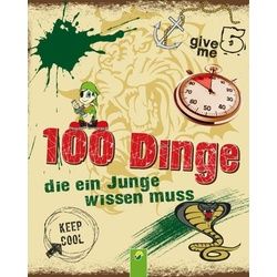 100 Dinge, die ein Junge wissen muss