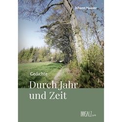 Gedichte Durch Jahr Und Zeit - Johann Hauser, Gebunden