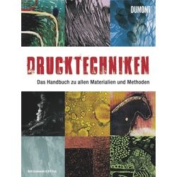 Drucktechniken. Das Handbuch Zu Allen Materialien Und Methoden - Beth Grabowski, Bill Fick, Kartoniert (TB)