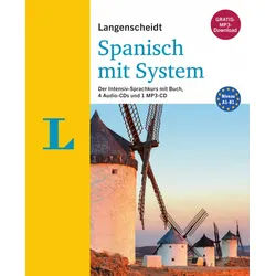 Langenscheidt Spanisch mit System: Der Intensiv-Sprachkurs mit Buch, 4 Audio-CDs und MP3-CD (Langenscheidt mit System)