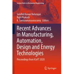 Recent Advances In Manufacturing, Automation, Design And Energy Technologies, Kartoniert (TB)