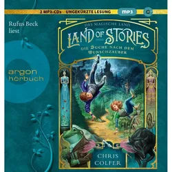 Hörspiel Land of Stories: Das magische Land 1 - Die Suche nach dem Wunschzauber