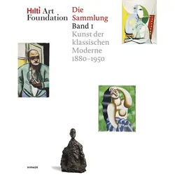 Hilti Art Foundation. Die Sammlung.Bd.1, Gebunden