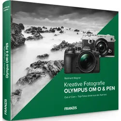 Olympus OM-D & PEN - Kreative Fotografie