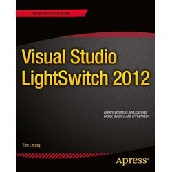 Visual Studio Lightswitch 2012 - Tim Leung Kartoniert (TB)