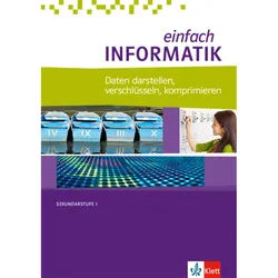 Einfach Informatik / Einfach Informatik. Daten Darstellen, Verschlüsseln, Komprimieren - Juraj Hromkovic, Kartoniert (TB)