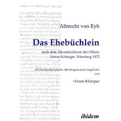 Das Ehebüchlein Nach Dem Inkunabeldruck Der Offizin Anton Koberger, Nürnberg 1472 - Albrecht von Eyb, Kartoniert (TB)