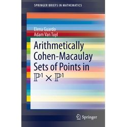 Arithmetically Cohen-Macaulay Sets Of Points In P^1 X P^1 - Elena Guardo, Adam Van Tuyl, Kartoniert (TB)