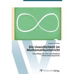 Die Unendlichkeit im Mathematikunterricht