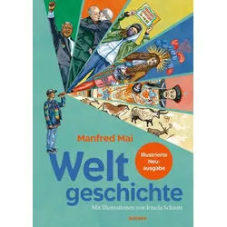 Jugendbuch Weltgeschichte Illustrierte Neuausgabe Manfred Mai grau|grün