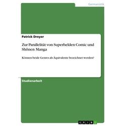 Zur Parallelität von Superhelden Comic und Sh¿nen Manga