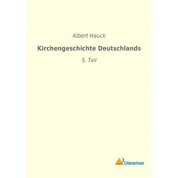 Kirchengeschichte Deutschlands - Albert Hauck, Kartoniert (TB)