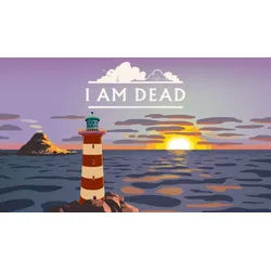 I Am Dead
