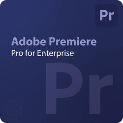 Adobe Premiere Pro for Enterprise