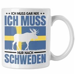 Trendation Tasse Trendation - Schweden Geschenk Ich Muss Gar Nix Ich Muss Nur Nach Schweden Tasse Geschenkidee Abschiedsgeschenk weiß