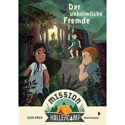 HACH, L: MISSION HOLLERCAMP BAND 1 - DER UNHEIMLICHE FREMDE - Kinderromane und Geschichten