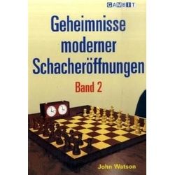 Geheimnisse moderner Schacheröffnungen (Band 2)