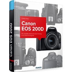 Canon EOS 200D - Das Kamerabuch