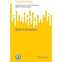 Stein Estimation - Yuzo Maruyama, Tatsuya Kubokawa, William E. Strawderman, Kartoniert (TB)