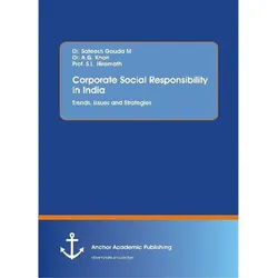 Corporate Social Responsibility In India. Trends, Issues And Strategies - Sateesh Gouda M, A. G. Khan, S. L. Hiremath, Kartoniert (TB)