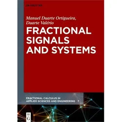 Fractional Signals And Systems - Manuel Duarte Ortigueira, Duarte Valério, Kartoniert (TB)