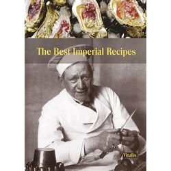 The Best Imperial Recipes (Die besten Rezepte aus der kaiserlichen Hofküche) Buch 1 St