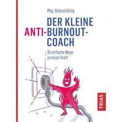 Der kleine Anti-Burnout-Coach Buch 1 St