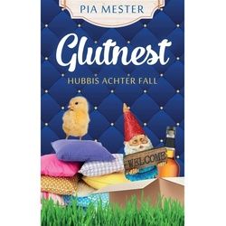 Glutnest - Hubbis Achter Fall - Pia Mester, Kartoniert (TB)