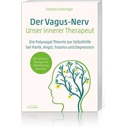 Der Vagus-Nerv - unser innerer Therapeut, Ratgeber von Sandra Hintringer