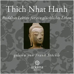 Hörspiel Buddhas Lehren für ein glückliches Leben