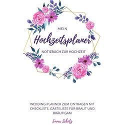 Mein Hochzeitsplaner Notizbuch zur Hochzeit Wedding Planner zum Eintragen mit Checkliste, Gästeliste für Braut und Bräutigam