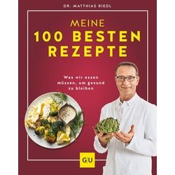 Dr. Riedl: Meine 100 besten Rezepte Buch 1 St
