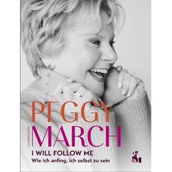 Peggy March - I Will Follow Me - Peggy March, Nina Faecke, Gebunden