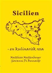 Sicilien : en kulinarisk resa