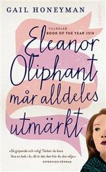 Eleanor Oliphant mår alldeles utmärkt