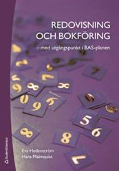 Redovisning och bokföring : med utgångspunkt i BAS-planen