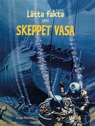 Lätta fakta om skeppet Vasa