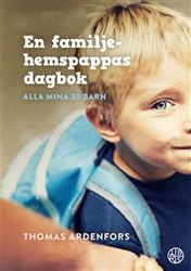 Alla mina 30 barn : en familjehemspappas dagbok