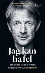 Jag kan ha fel och andra visdomar från mitt liv som buddhistmunk