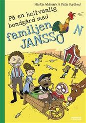 På en helt vanlig bondgård med familjen Jansson