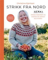Strikk fra nord; strikk inspirert av kvensk og samisk kulturarv