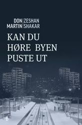 Kan du høre byen puste ut