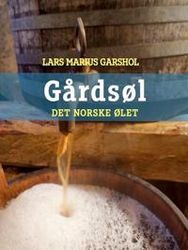 Gårdsøl - det norske ølet
