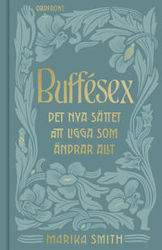 Buffésex : det nya sättet att ligga som ändrar allt