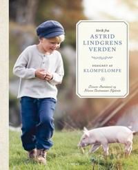 Strik fra Astrid Lindgrens verden - Designet af KlompeLOMPE