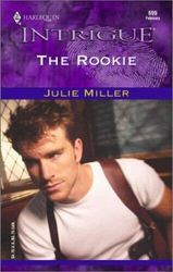 The Rookie (The Taylor Clan, 3) (Harlequin In by Miller, Julie Paperback Book Pre-Owned English