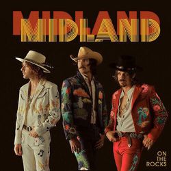 Midland : On the Rocks CD (2017) Pre Owned