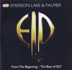 Emerson, Lake & Palmer : From the Beginning: The Best of ELP CD 2 discs (2015) Pre-Owned