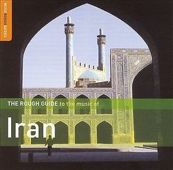 Various Artists : Rough Guide to Iran CD (2006) Pre-Owned
